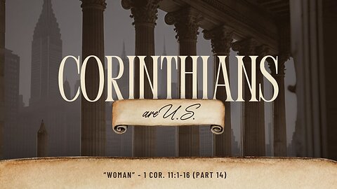 Woman | 1 Corinthians 11:1-16