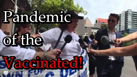 IT'S A PANDEMIC OF THE VACCINATED!