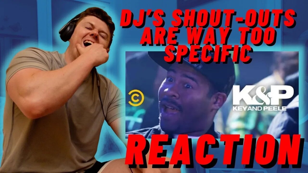 This DJ’s Shout-Outs Are Way Too Specific - Key & Peele - IRISH REACTION