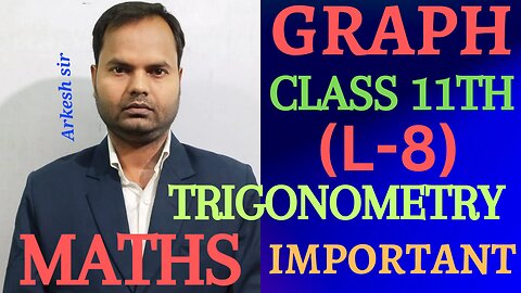 GRAPHOFTRIGONOMETRICFUNCTION CLASS 11TH MATHEMATICS (L-8)||important question vvi