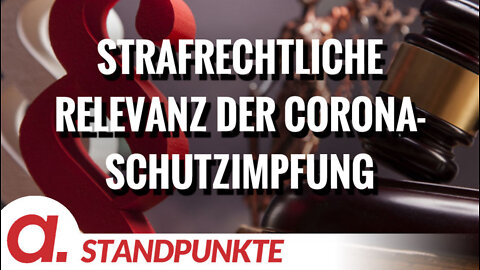 Die strafrechtliche Relevanz der Corona-Schutzimpfung | Von Friedemann Willemer