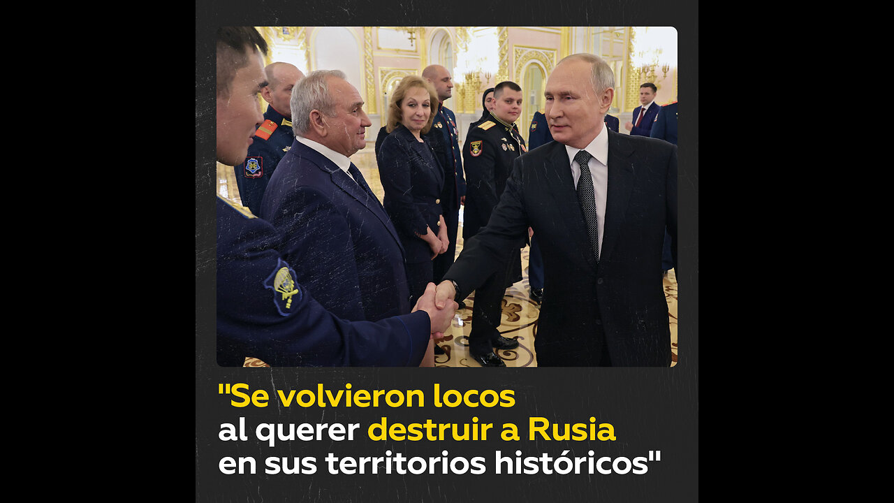 "Enloquecieron al declarar a la nación rusa no originaria de Ucrania"