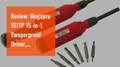 Review: Megapro 151TP 15-In-1 Tamperproof Driver, Red/Black