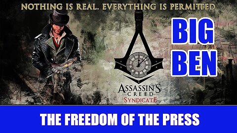 ASSASSINS CREED SYNDICATE - EVIE FRYE HELPS ALEXANDER GRAHAM BELL UP BIG BEN!