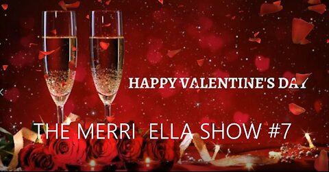 Valentine's Show - Part 1 From The Merri Ella Show