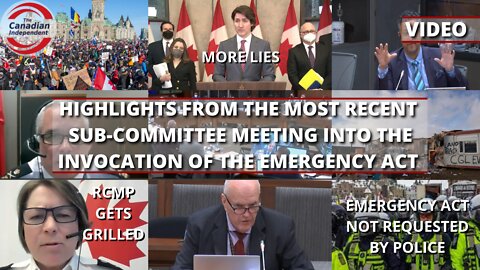 Highlights From The Most Recent Sub-Committee Meeting Into The Invocation Of The Emergency Act