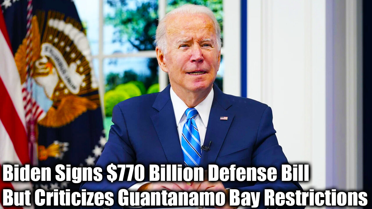 Biden Signs $770 Billion Defense Bill But Criticizes Guantanamo Bay Restrictions - Nexa News