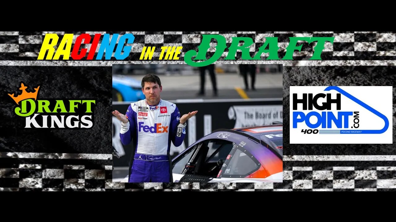Nascar Cup Race 21 - Pocono Raceway - High Point 400 - Draftkings Race Preview