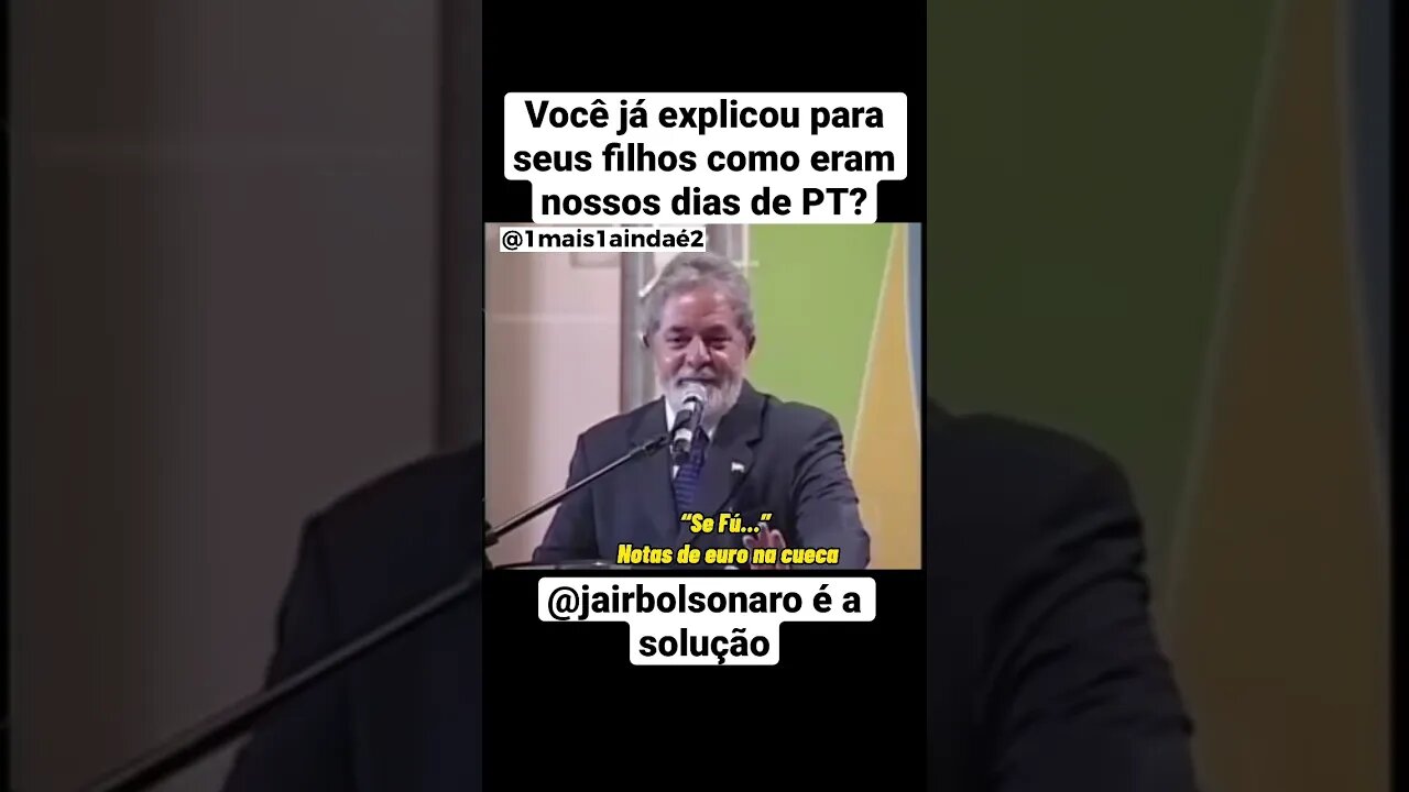 Seus filhos sabem disso? Você que não votou no primeiro turno lembra disso? Simplesmente todo dia