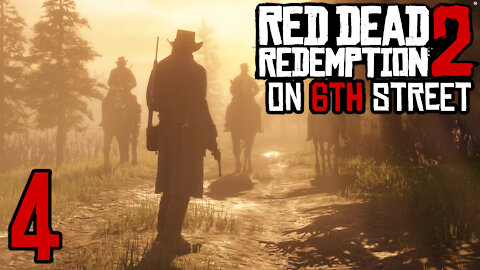 Red Dead Redemption 2 on 6th Street Part 4