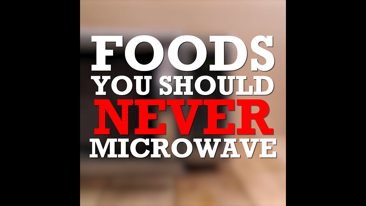 Foods You Should Never Microwave [GMG Originals]