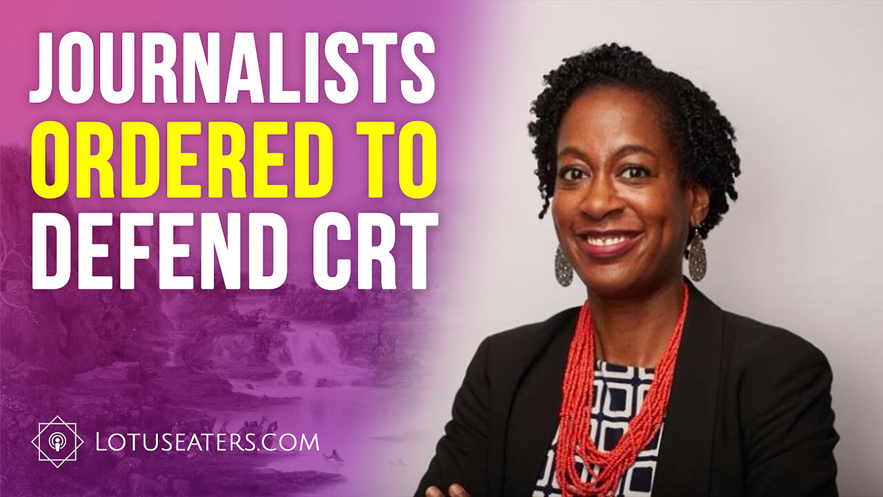 Journalists Instructed to Defend CRT