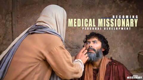 MEDICAL MISSIONARY | BECOMING MRDICAL MISSIONARY (Cont'd) - PERSONAL DEVELOPEMENT