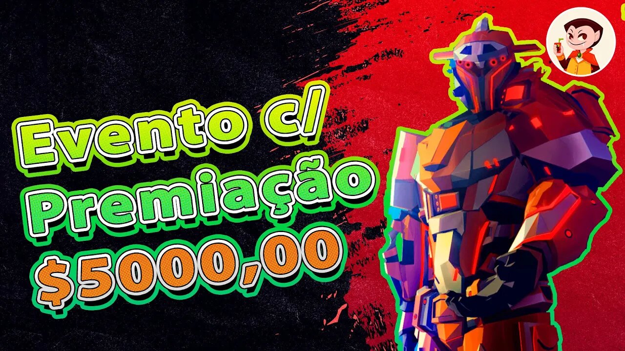 EV: EVENTO com Premiação de $5000,00 ◘