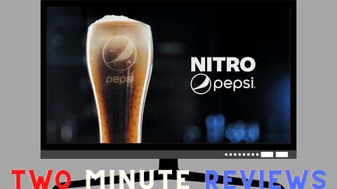 Two minute review: Nitro Pepsi