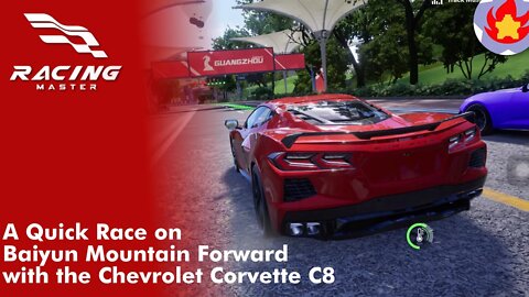 A Quick Race on Baiyun Mountain Forward with the Chevrolet Corvette C8 | Racing Master