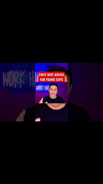 FIRST DATE ADVICE FOR YOUNG GUYS 🤯 #shorts