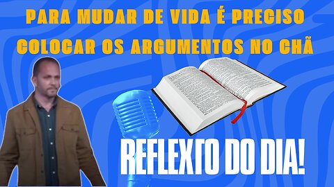 PARA MUDAR DE VIDA É PRECISO COLOCAR OS ARGUMENTOS NO CHÃO | Villy Fomin