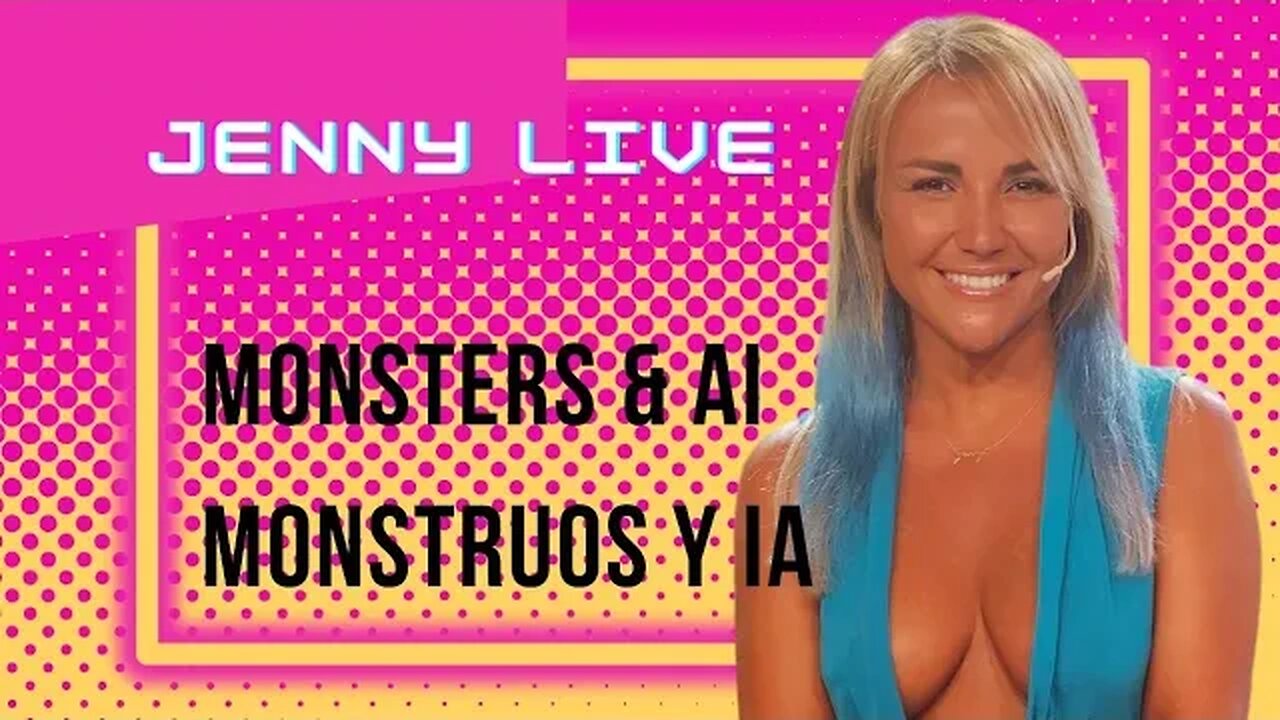 Jenny Live - Monsters & AI Energy