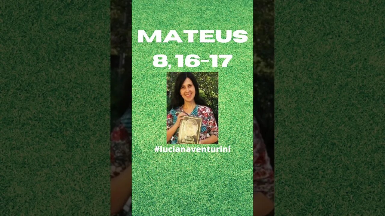 Mateus 8, 16-17 Curas diversas #shorts #lucianaventurini #desenvolvimentopessoal #evangelhodemateus