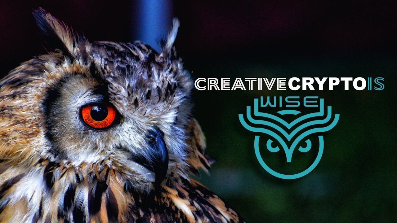 Be Your Own Bank: CreativeCrypto is WISE: What is it? A Rationale View