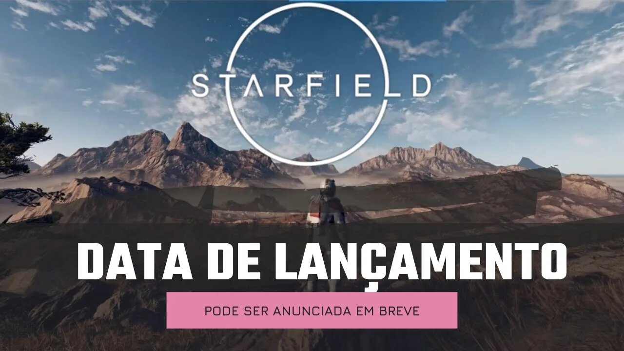 Data de lançamento de Starfield deve ser anunciada em breve