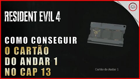 Resident Evil 4 Remake, Como conseguir o cartão do andar 1 no Cap 13 | Super-Dica