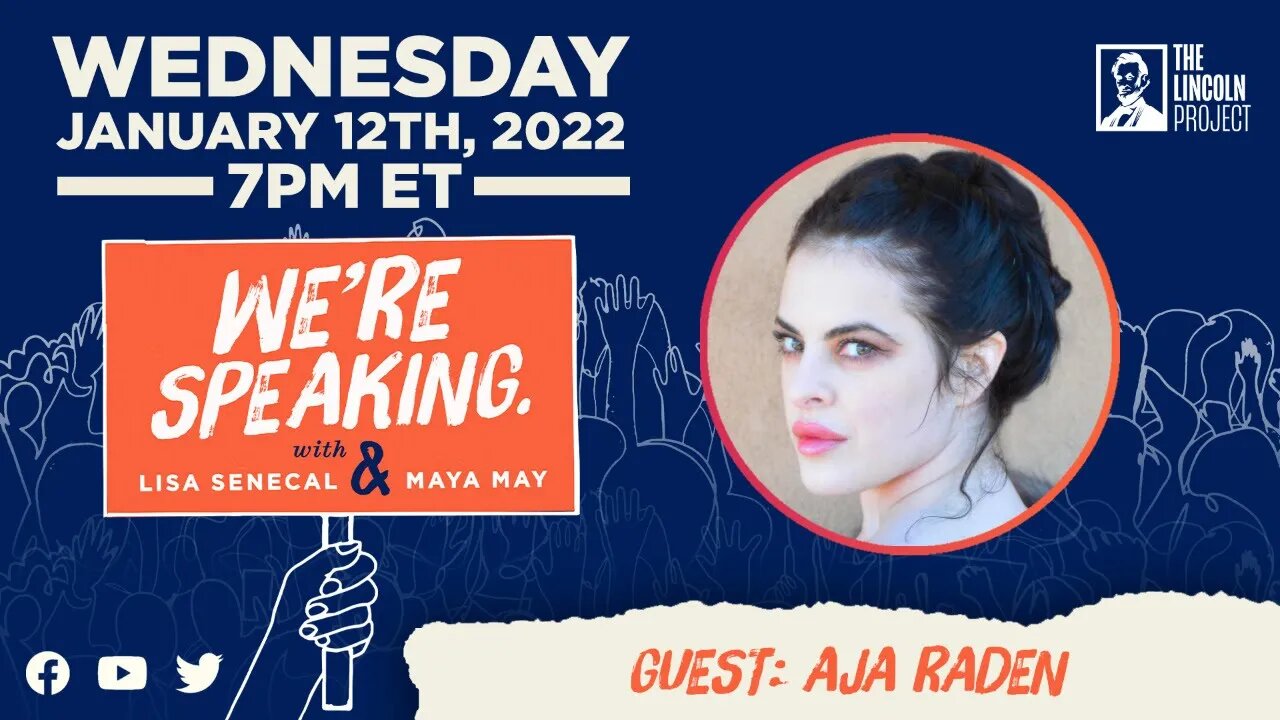 LPTV: We're Speaking - January 12, 2022 | Guest: Aja Raden
