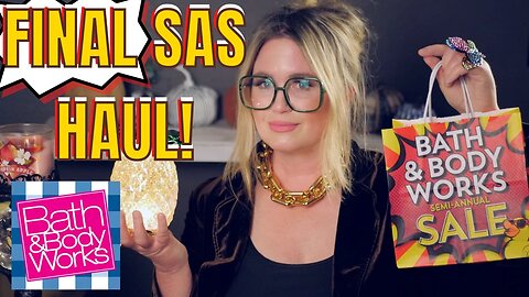 FINAL SAS HAUL WRAP UP! | HELLO SUMMER SALE | BATH & BODYWORKS | #bathandbodyworks #candles