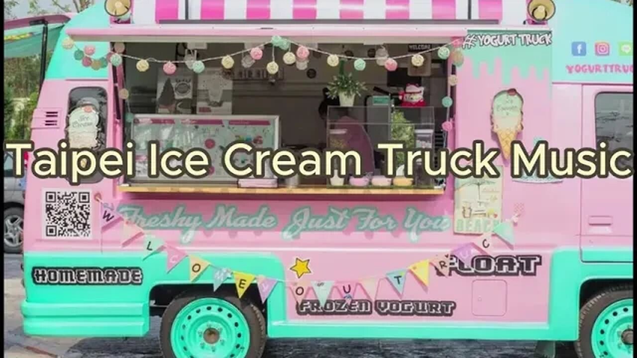 Taipei Ice Cream Truck Music