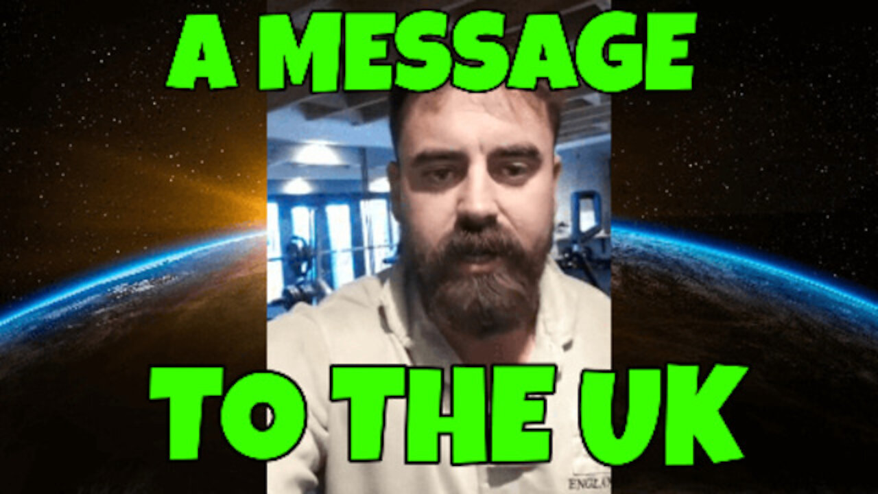 MESSAGE TO THE UK