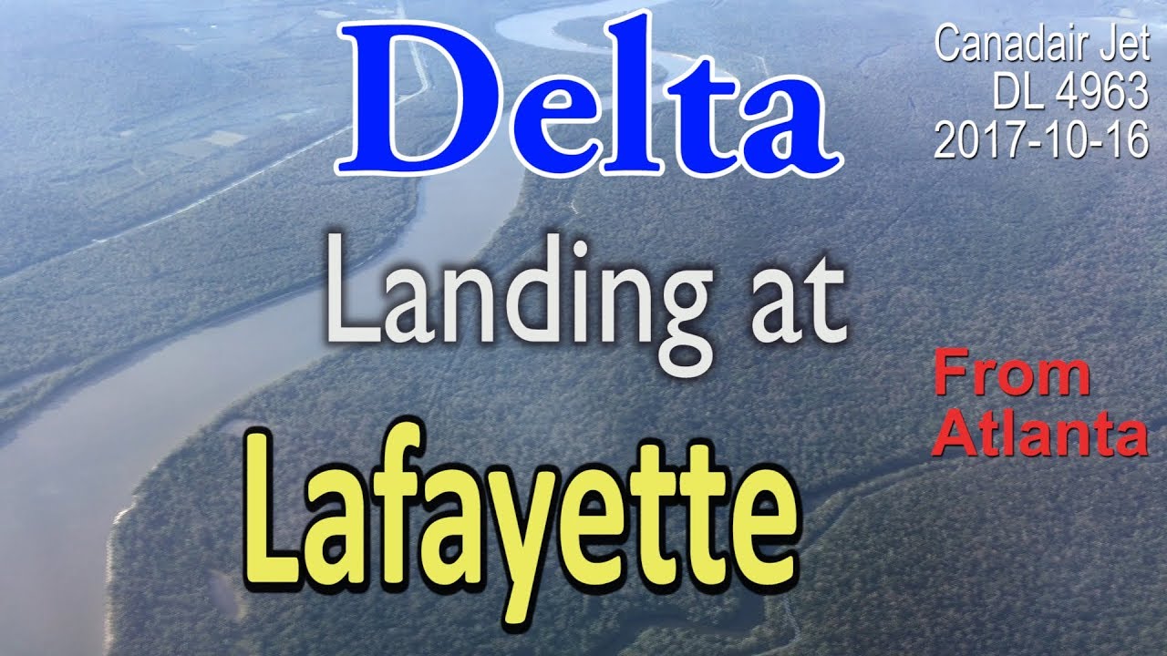 Delta Airline flight DL4963 Landing at Lafayette Airport