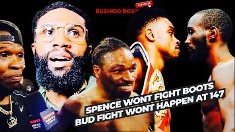 (Bad News) The Porters "Spence Will NOT Fight Boots and Crawford Fight WON'T Happen At 147!"