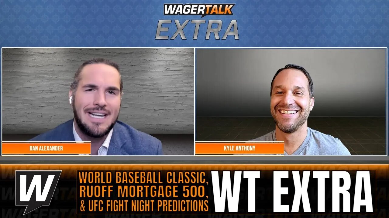 UFC Fight Night Predictions | World Baseball Classic Picks | Ruoff Mortgage 500 | WT Extra March 9