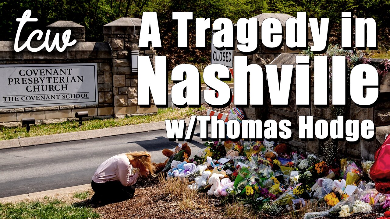 The Nashville Covenant School Shooting: A Discussion w/Ty Hodge