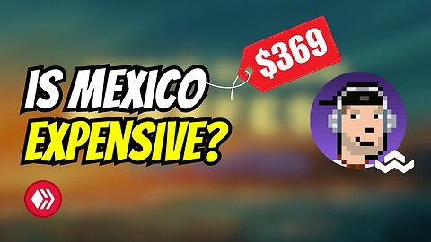 How Much Do Things Cost in Mexico?