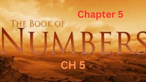 The Book of Numbers. Part 6. CH 5.