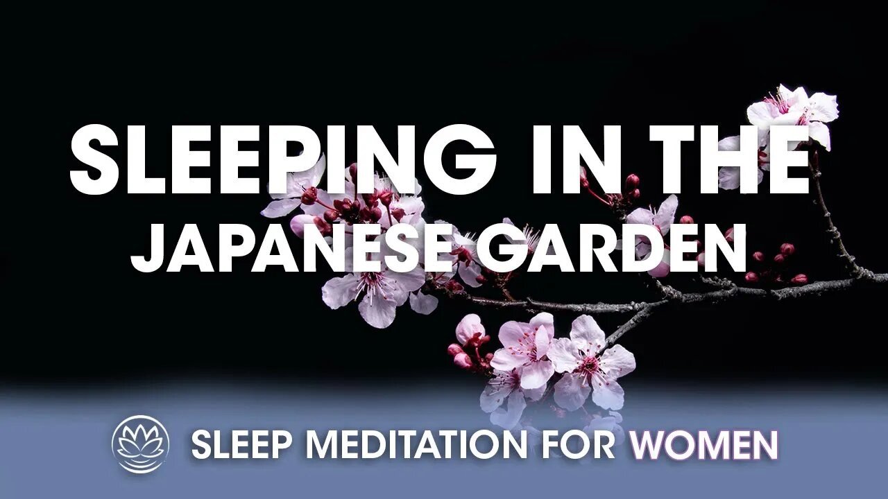 Sleeping In The Japanese Garden // Sleep Meditation for Women