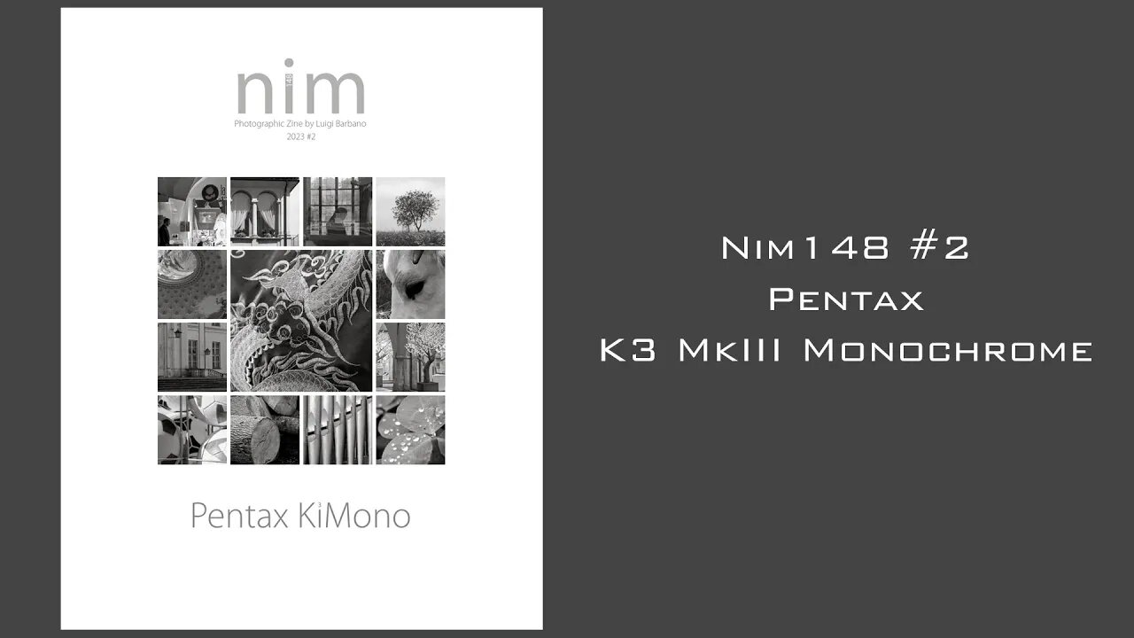 Nim148 #2: Pentax K3iii Monochrome