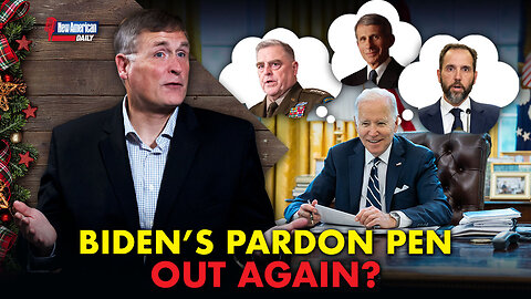 Is Biden Preparing Preemptive Pardons for Fauci and Others? | The New American Daily