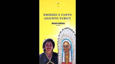 Emissão e Canto Adjunto Yuricy