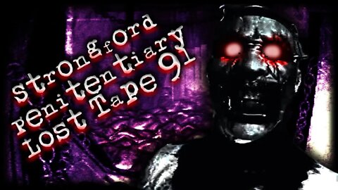 Strongford Penitentiary Lost Tape 91 (Gameplay)