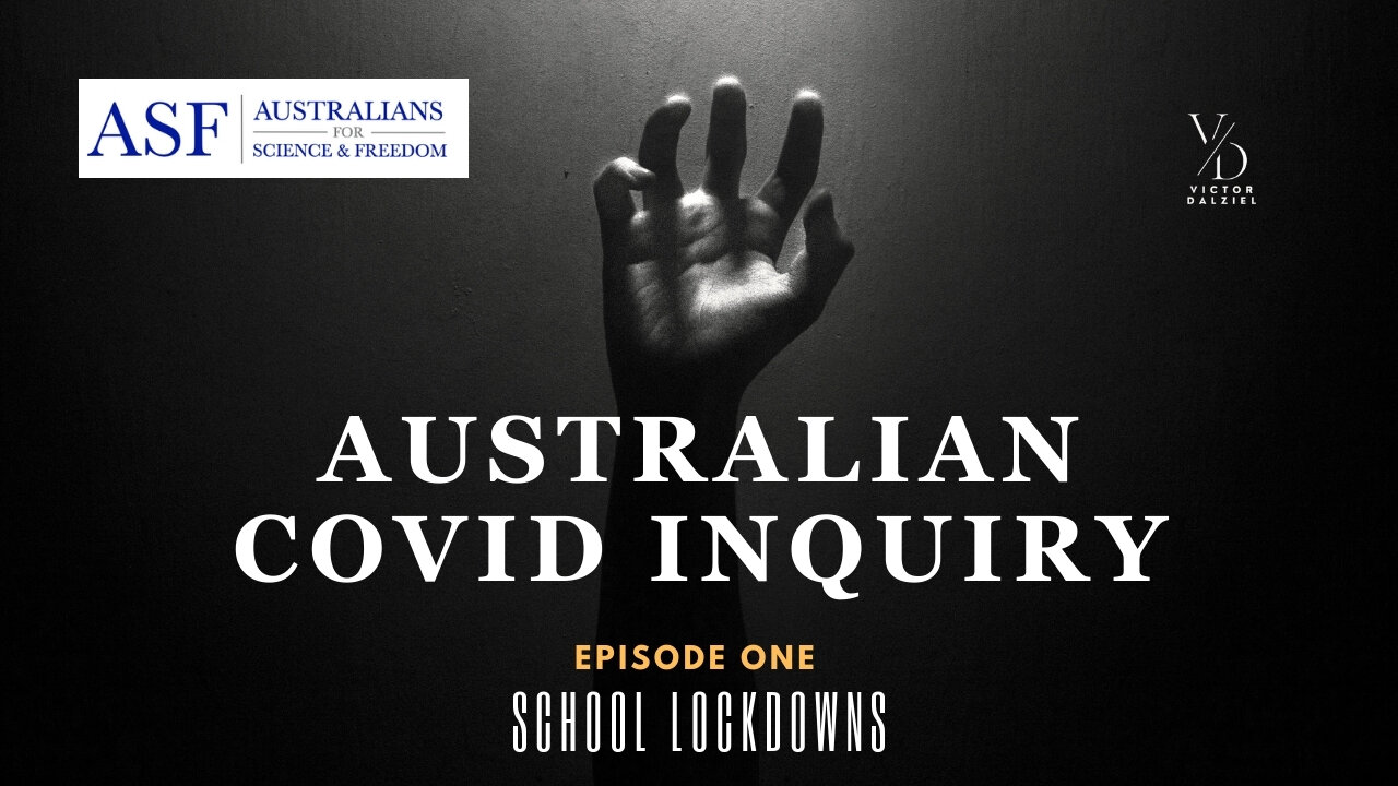 The Australian COVID Inquiry: Episode One: SCHOOL LOCKDOWNS with Mr Jason Strecker