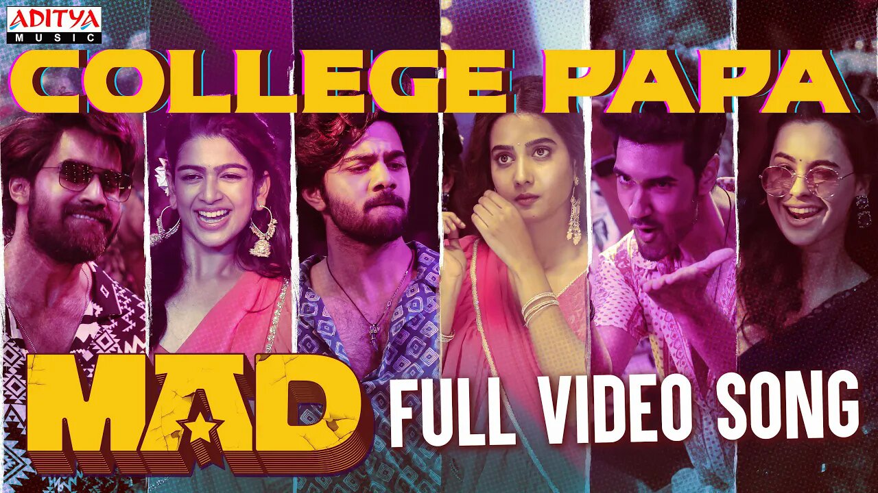 College Papa Full Video Song ｜ MAD ｜ Kalyan Shankar ｜ S. Naga Vamsi ｜ Bheems Ceciroleo