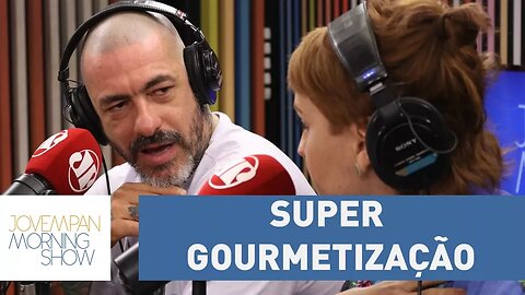Fogaça: "A super gourmetização me incomoda um pouco na gastronomia"
