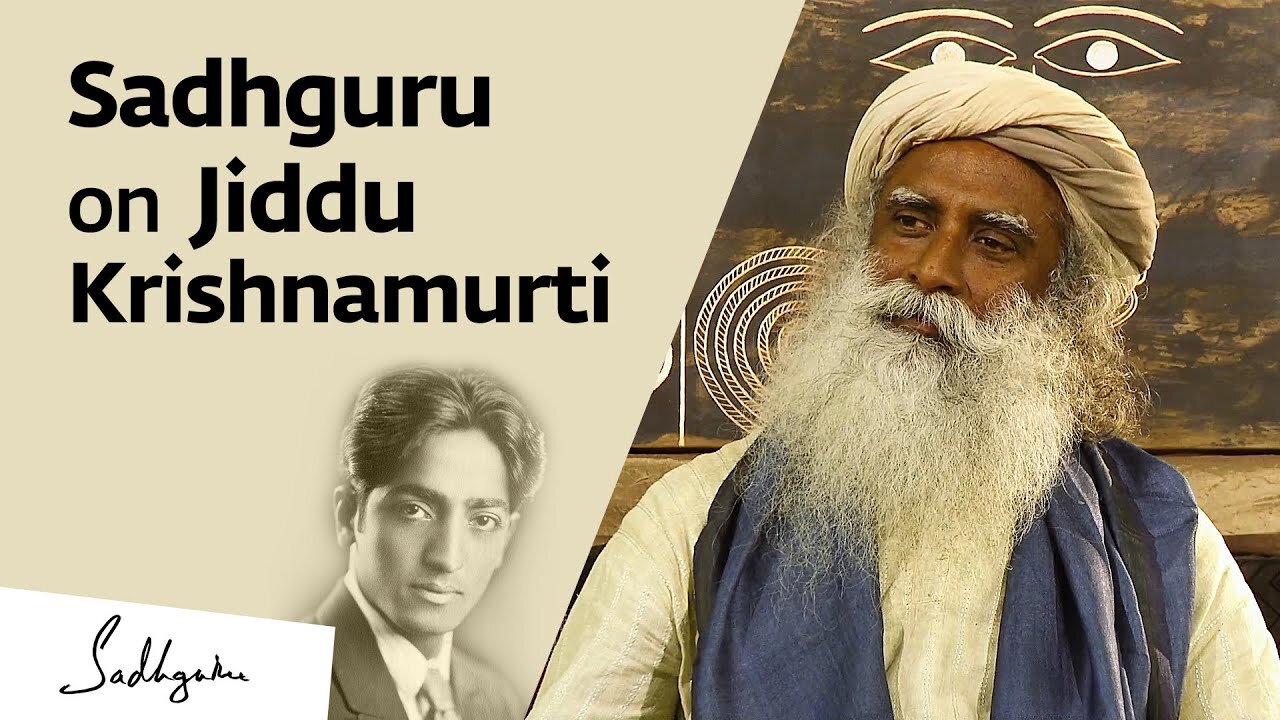 Sadhguru on Jiddu Krishnamurti & His Life