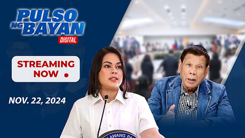 LIVE | Pulso ng Bayan with Admar Vilando at Franco Baranda | November 22, 2024