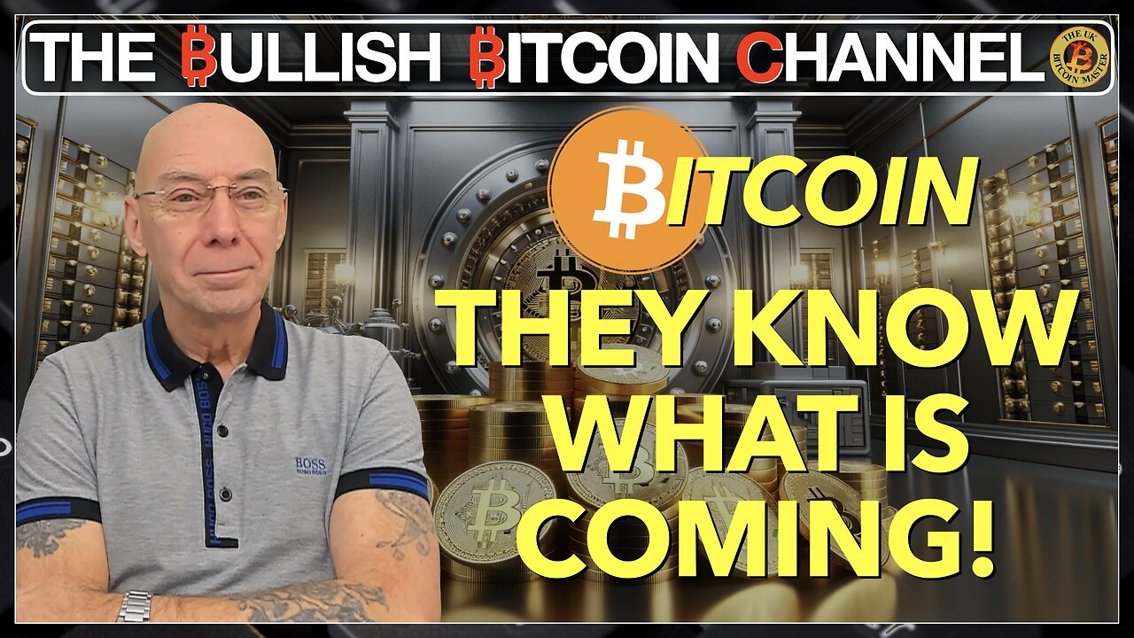 🇬🇧 BITCOIN | ’THEY’ know what is coming… on ‘The Bullish Bitcoin Channel!!’ (Ep 680) 🚀