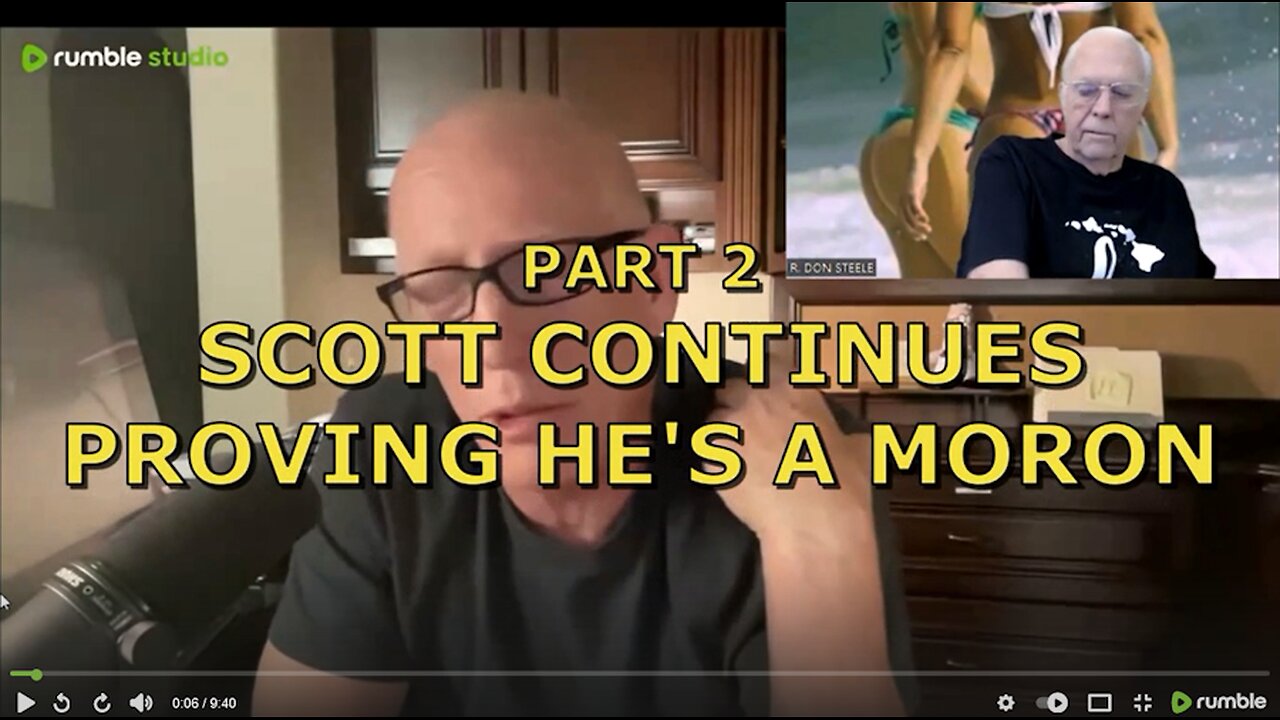 SCOTT CONTINUES PROVING HE'S A MORON PART 2