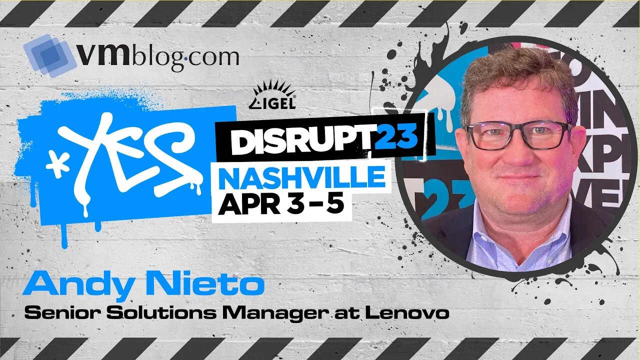 DISRUPT23 Video Interview with Andy Nieto of Lenovo